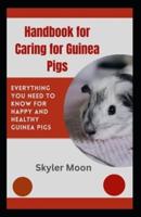 Handbook for Caring for Guinea Pigs