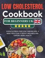 Low Cholesterol Cookbook for Beginners UK