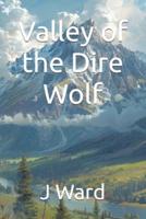 Valley of the Dire Wolf