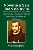 Novena a San Juan De Avila (Patrón De Andalucía, España, Clero Secular Español)