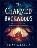 The Charmed Backwoods