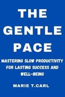 The Gentle Pace