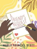 A Friend's Request A 31 Day Devotional Based Off the lIkfe of Ruth And Naomi