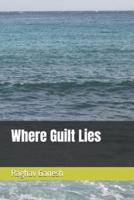 Where Guilt Lies