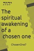 The Spiritual Awakening of a Chosen One