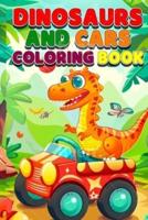 Dinosaurs and Cars Coloring Book