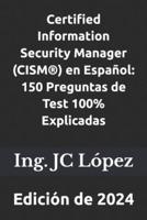 Certified Information Security Manager (CISM(R)) En Español