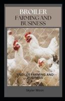 Broiler Farming and Business