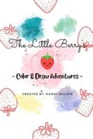 The Little Berry's - Color & Draw Adventures -