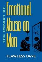 The Impact of Emotional Abuse on Men