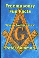 Freemasonry Fun Facts