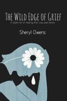 The Wild Edge of Grief