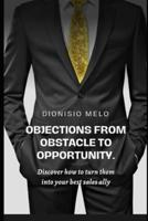 Objections from Obstacle to Opportunity