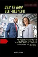How to Gain Self-Respect