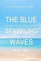 The Blue Sparkling Waves