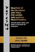 Practice of Tai Chi Chuan and Yoga for Monks and Martial Practitioners