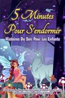 5 Minutes Pour S'endormir - Histoires Du Soir Pour Les Enfants