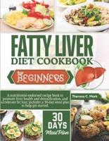 Fatty Liver Diet Cookbook for Beginners