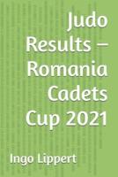 Judo Results - Romania Cadets Cup 2021