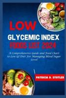Low Glycemic Index Foods List 2024