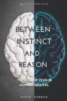 Between Instinct and Reason