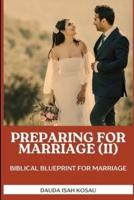 Preparing for Marriage II