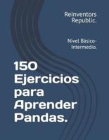 150 Ejercicios Para Aprender Pandas.