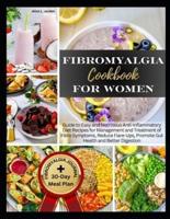 Fibromyalgia Cookbook for Women