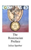 The Rosicrucian Preface