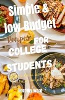 Simple & Low Budget Recipes for College Students