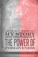 I Lived To Tell It Anthology Vol. 2 My Story His Testimony
