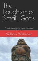 The Laughter of Small Gods