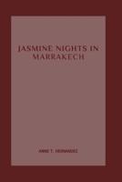 Jasmine Nights in Marrakech