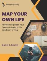 Map Your Own Life