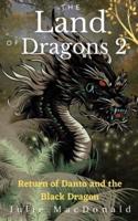 The Land of Dragons 2