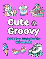 Cute & Groovy Coloring Book