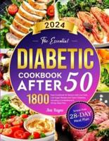 The Essential Diabetic Cookbook for After 50