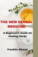 The New Herbal Medicine