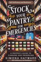 Stock Your Pantry For Emergencies