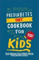 Prediabetes Cookbook for Kids