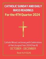 Catholic Sunday and Daily Mass Readings for 4TH QUARTER of 2024