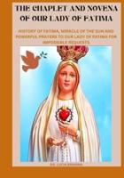 The Chaplet and Novena of Our Lady of Fatima