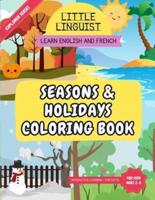 Little Linguist Seasons & Holidays Coloring Book - Learn English and French