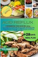 The Most Extreme Acid Reflux Cookbook for Seniors