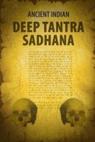 Ancient Indian Deep Tantra Sadhana