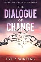 The Dialogue of Change