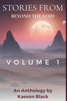 Stories From Beyond The Void