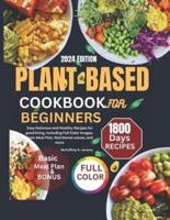 Plant-Based Cookbook for Beginners 2024