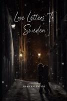 Love Letters To Sweden