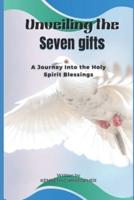Unveiling the Seven Gifts